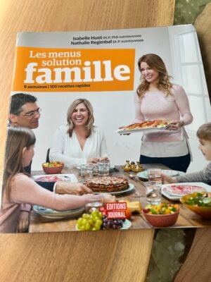 Isabelle Huot
Les menus solution FAMILLE