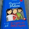 Romans Le journal d’Alice
Tome 1 à 9.  Lot complet 20$ ou 3$ chaque.
