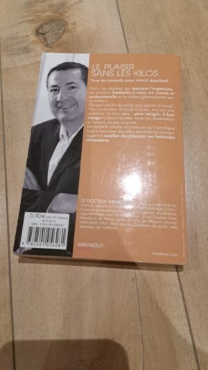 Le plaisir sans les kilos - Dr Arnaud Cocaul - livre légèrement abîmé