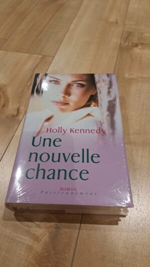 Une nouvelle chance - Holly Kennedy - couverture rigide, encore emballé