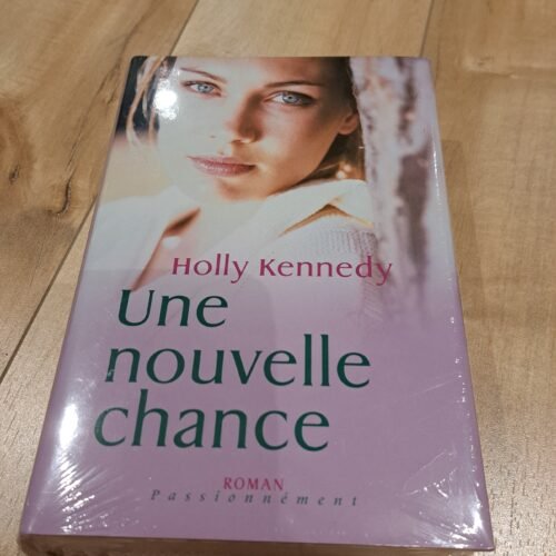 Une nouvelle chance - Holly Kennedy - couverture rigide, encore emballé
