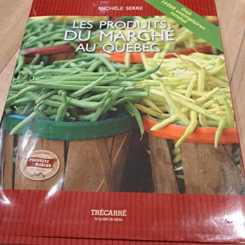 Livre recette : Les produits du marché au Québec- couverture un peu abîmée