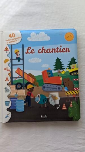 Beau livre "Le chantier" avec volets surprises à soulever