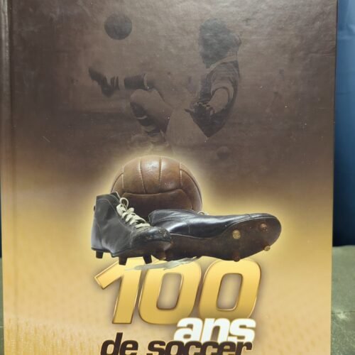 Livre "100 ans de soccer au Québec"
